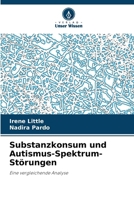 Substanzkonsum und Autismus-Spektrum-Störungen (German Edition) 6208071011 Book Cover