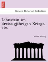 Lahnstein im dreissigjährigen Kriege, etc. 1241794111 Book Cover