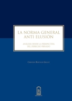 La norma general anti elusión: Análisis Desde La Perspectiva Del Derecho Privado (Spanish Edition) 9561419548 Book Cover