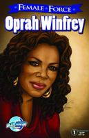 Female Force: Oprah Winfrey 1427639981 Book Cover