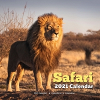 Safari Calendar 2021: African Safari Animal Gifts B08LS8HJVN Book Cover