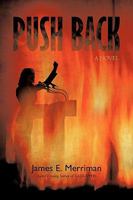 Push Back: The Act of Forcing an Enemy to Withdraw 144018142X Book Cover