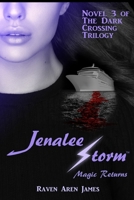 Jenalee Storm: Magic Returns 0962466034 Book Cover