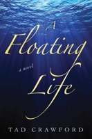 A Floating Life 1628724226 Book Cover