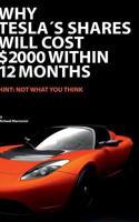 Why Tesla's shares will cost 2.000 $ within 12 months: The car concept of the future 3735790941 Book Cover