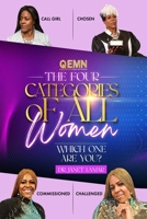 THE FOUR CATEGORIES OF ALL WOMEN: WHICH ONE ARE YOU? B0CNMLYD8C Book Cover