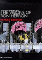 The Visions Of Ron Herron (Architectural Monographs, No 38) 1854902687 Book Cover