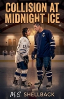 Collision at Midnight Ice B0H1F686H7 Book Cover