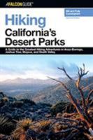 Hiking California's Desert Parks, 2nd: A Guide to the Greatest Hiking Adventures in Anza-Borrego, Joshua Tree, Mojave, and Death Valley (Regional Hiking Series) 0762735457 Book Cover
