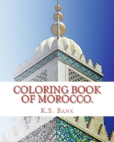 Coloring Book of Morocco. 1547144734 Book Cover