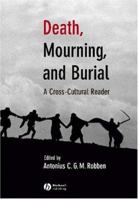 Death, Mourning, and Burial: A Cross-Cultural Reader 1405114711 Book Cover
