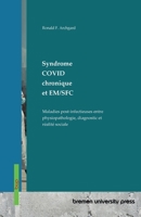 Syndrome COVID chronique et EM/SFC: Maladies post-infectieuses entre physiopathologie, diagnostic et réalité sociale (French Edition) 3691737331 Book Cover
