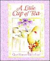 A Little Cup of Tea: Quiet Moments With Friends 1570510318 Book Cover