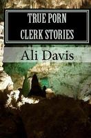 True Porn Clerk Stories 1448685249 Book Cover