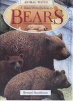 A Visual Introduction to Bears (Animal Watch Series) 0816039232 Book Cover