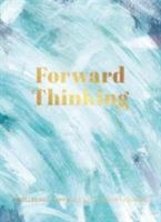 Forward Thinking: A Wellbeing & Happiness Journal 1907860266 Book Cover