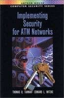 Implementing Security for ATM Networks 1580532934 Book Cover