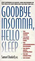 Goodbye Insomnia, Hello Sleep 0440222273 Book Cover