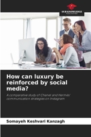 How can luxury be reinforced by social media? 6209574467 Book Cover