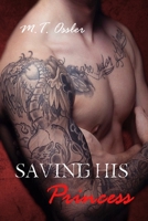 Saving His Princess 1790866553 Book Cover