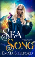 Sea Song: an ocean urban fantasy (Depths of Magic) 1989677452 Book Cover