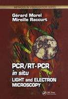 PCR/Rt- PCR in Situ: Light and Electron Microscopy. Methods in Visualization. 084930041X Book Cover
