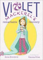 Violet Mackerel's Remarkable Recovery 1442435895 Book Cover