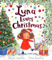 Luna Loves Christmas 1839131675 Book Cover