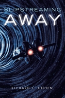 Slipstreaming Away 1663222274 Book Cover