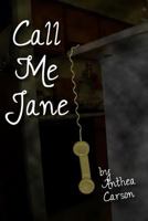 Call me Jane 1484042417 Book Cover