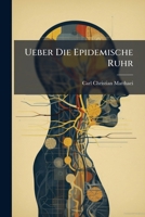 Ueber Die Epidemische Ruhr 1248740173 Book Cover