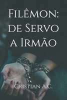 Filêmon: de Servo a Irmão (Portuguese Edition) B0GJPP66PN Book Cover