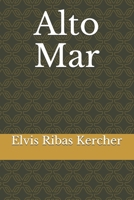 Alto Mar: Uma porta aberta a realiza��o 1090300611 Book Cover