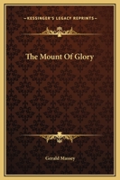 The Mount Of Glory 1425350976 Book Cover