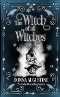 Witch of All Witches 194594613X Book Cover