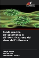 Guida pratica all'isolamento e all'identificazione del virus dell'influenza (Italian Edition) 6209549950 Book Cover