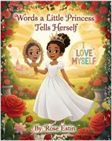 Words a Little Princess Tells Herself B0GSKC4M7B Book Cover
