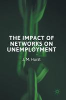 The Impact of Networks on Unemployment 1137025379 Book Cover