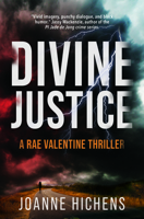 Divine Justice : A Rae Valentine Thriller 1946395420 Book Cover