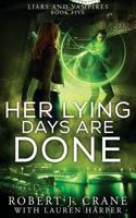 Her Lying Days Are Done 1728732085 Book Cover