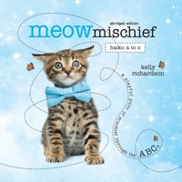 meow mischief: haiku a to z "abridged version" for little ones B0FCCJJ28Y Book Cover