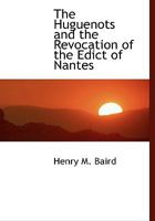 Huguenots and the Revocation of the Edict of Nantes 1016273401 Book Cover