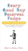 Every Good Boy Deserves Fudge: The Book of Mnemonic Devices 0399533516 Book Cover