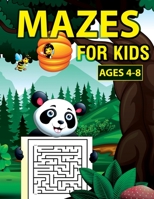 Mazes For Kids Ages 4-8: Awesome Fun Maze Activity Book With 50 Fun & Educational Maze Puzzles For Kids Ages 4-8 B08NSB2FND Book Cover