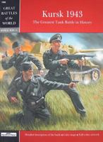 Kursk 1943:  The Greatest Tank Battle In History 0897475690 Book Cover