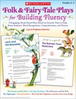 Folk  Fairy Tale Plays for Building Fluency: 8 Engaging, Read-Aloud Plays Based on Favorite Tales to Help Boost Students’ Word Recognition, Comprehension, and Fluency 0545174589 Book Cover