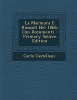 La Marmora E Ricasoli Nel 1866: Con Documenti 1289581746 Book Cover