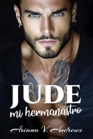 Jude, mi hermanastro.: Una historia provocadora, excitante y sugerente. (CHICOS MALOS) B0DT63WF1W Book Cover