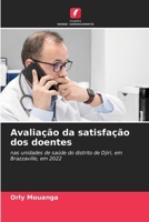 Avaliação da satisfação dos doentes (Portuguese Edition) 6200675511 Book Cover