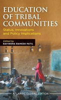 Education of Tribal Communities: Status, Innovations and Policy Implications 8126946032 Book Cover